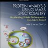 Protein Analysis using Mass Spectrometry: Accelerating Protein Biotherapeutics from Lab to Patient eBook