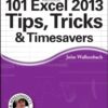 101 Excel 2013 Tips, Tricks and Timesavers eBook