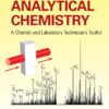 Analytical Chemistry: A Chemist and Laboratory Technician’s Toolkit eBook