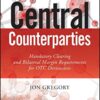 Central Counterparties: Mandatory Central Clearing and Initial Margin Requirements for OTC Derivatives eBook
