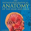 Atlas of Topographical and Pathotopographical Anatomy of the Head and Neck eBook