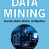 Data Mining: Concepts, Models, Methods, and Algorithms eBook