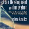 Lean Development and Innovation: Hitting the Market with the Right Products at the Right Time eBook