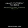 An Architecture of the Mind: A Psychological Foundation for the Science of Everyday Life eBook