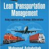 Lean Transportation Management: Using Logistics as a Strategic Differentiator eBook