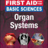 First Aid for the Basic Sciences: Organ Systems eBook