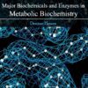 Major biochemicals and enzymes in metabolic biochemistry eBook