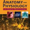 Anatomy and Physiology for Health Professionals eBook