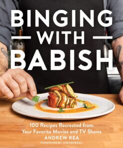 Binging with Babish: 100 Recipes Recreated from Your Favorite Movies and TV Shows eBook