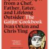 The Gaijin Cookbook: Japanese Recipes from a Chef, Father, Eater, and Lifelong Outsider eBook