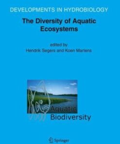 Aquatic Biodiversity II: The Diversity of Aquatic Ecosystems (Developments in Hydrobiology) eBook
