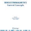 Bioelectromagnetics: current concepts: the mechanisms of the biological effect of extremely high power pulses eBook