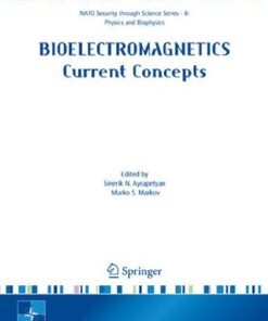 Bioelectromagnetics: current concepts: the mechanisms of the biological effect of extremely high power pulses eBook