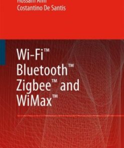 Wi-Fi, Bluetooth, Zigbee and WiMax eBook