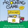The Accounting Game; Basic Accounting Fresh from the Lemonade Stand, 2008 Edition eBook