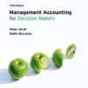 Management Accounting for Decision Makers, 5th Edition eBook