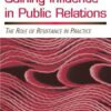 Gaining Influence in Public Relations: The Role of Resistance in Practice (Lea’s Communication Series) (Lea’s Communication Series) eBook