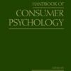 Handbook of Consumer Psychology (Marketing and Consumer Psychology Series) eBook