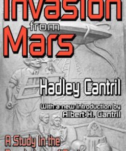 The Invasion from Mars: A Study in the Psychology of Panic eBook