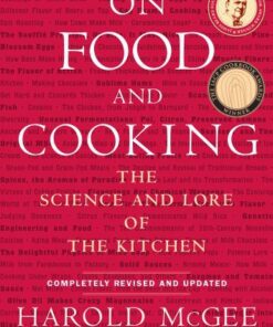 On Food and Cooking: The Science and Lore of the Kitchen, rev. and updated eBook