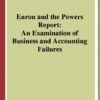 Enron and the Powers Report: An Examination of Business and Accounting Failures eBook