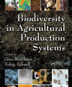 Biodiversity In Agricultural Production Systems (Books in Soils, Plants, and the Environment) eBook