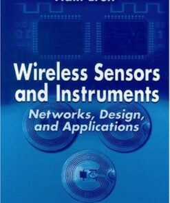 Wireless sensors and instruments: networks, design, and applications eBook