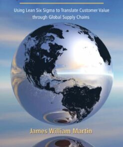 Operational Excellence: Using Lean Six Sigma to Translate Customer Value through Global Supply Chains (Series on Resource Management) eBook