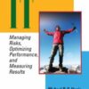 The Business Value of IT: Managing Risks, Optimizing Performance and Measuring Results eBook