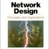 Network design: principles and applications eBook
