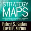 Strategy Maps: Converting Intangible Assets into Tangible Outcomes eBook
