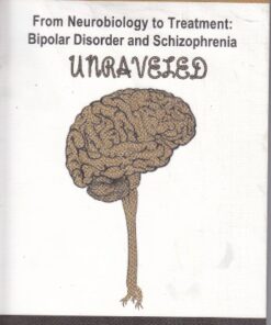 From Neurobiology to Treatment: Bipolar Disorder and Schizophrenia Unraveled eBook