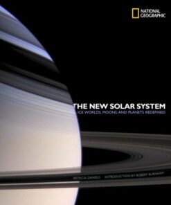 The New Solar System: Ice Worlds, Moons, and Planets Redefined eBook