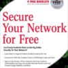 Secure Your Network For Free : Using Nmap, Wireshark, Snort, Nessus, and MRGT eBook