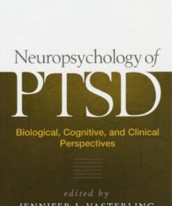 Neuropsychology of PTSD: Biological, Cognitive, and Clinical Perspectives eBook