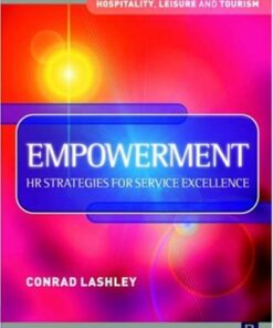 Empowerment: HR Strategies for Service Excellence: HR strategies for service excellence (Hospitality, Leisure and Tourism) (Hospitality, Leisure and Tourism) eBook