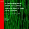 Advances in artificial general intelligence: concepts, architectures and algorithms eBook