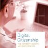 Digital Citizenship: The Internet, Society, and Participation eBook