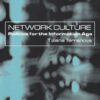 Network Culture: Politics for the Information Age eBook