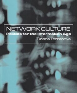 Network Culture: Politics for the Information Age eBook
