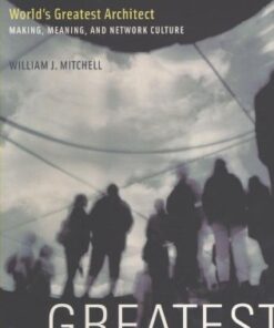 World’s Greatest Architect: Making, Meaning, and Network Culture eBook