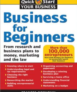 Business For Beginners, US Edition: From Research And Business Plans To Money, Marketing, And The Law eBook