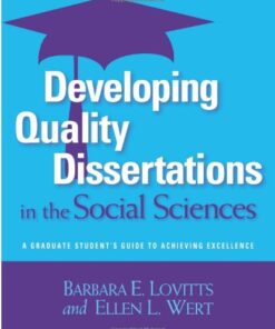 Developing Quality Dissertations in the Social Sciences: A Graduate Student’s Guide to Achieving Excellence eBook