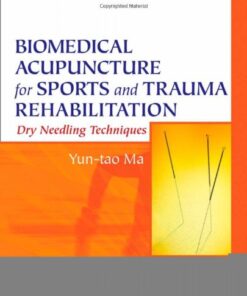 Biomedical Acupuncture for Sports and Trauma Rehabilitation: Dry Needling Techniques eBook