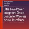 Ultra Low-Power Integrated Circuit Design for Wireless Neural Interfaces eBook