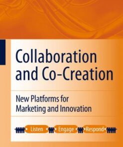 Collaboration and Co-creation: New Platforms for Marketing and Innovation eBook