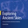 Exploring Ancient Skies: A Survey of Ancient and Cultural Astronomy eBook