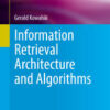 Information Retrieval Architecture and Algorithms eBook