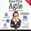 Head First Agile: A Brain-Friendly Guide to Agile Principles, Ideas, and Real-World Practices eBook