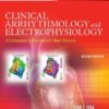 Clinical arrhythmology and electrophysiology : a companion to Braunwald’s heart disease eBook